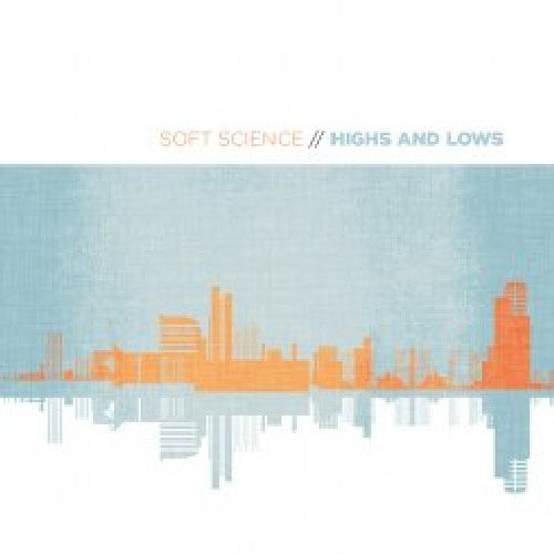Soft Science - Highs and Lows Music CD