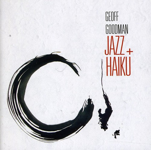 Geoff Goodman - Jazz + Haiku Music CD