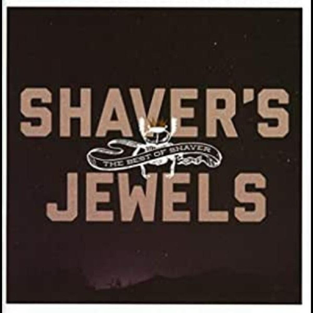 Shaver - Shaver's Jewels (Best of Shaver) Music CD