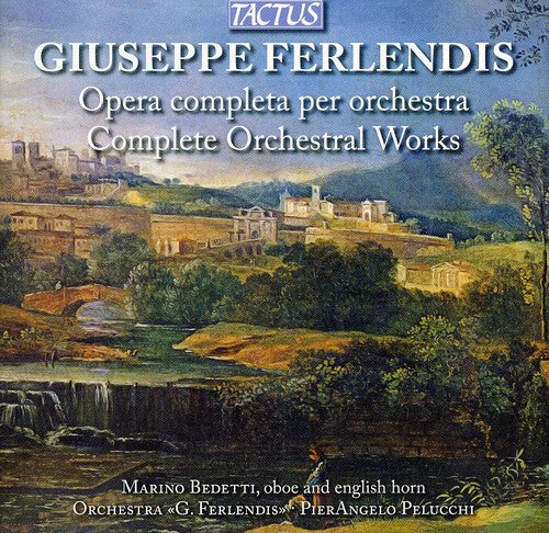 Giuseppe Ferlendis - Complete Orchestral Works Music CD