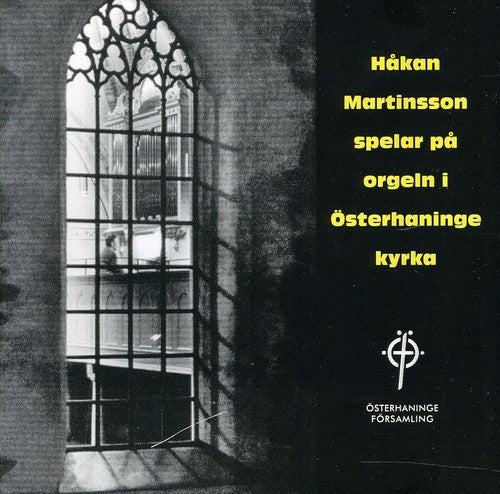 Hakan Martinsson - Organ of Osterhaninge Music CD