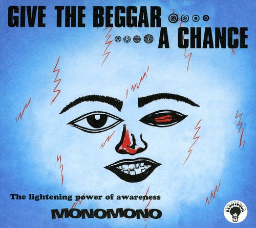 Monomono - Give the Beggar a Chance Music CD