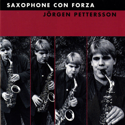 Jorgen Pettersson - Saxophone Con Forza Music CD