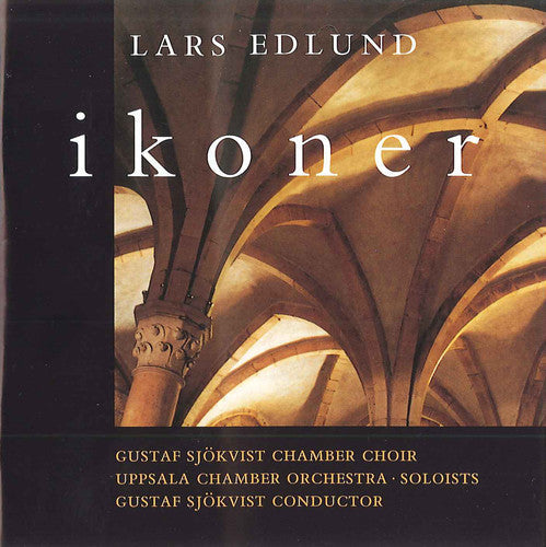 Gustaf Sjökvist Chamber Choir - Ikoner Music CD