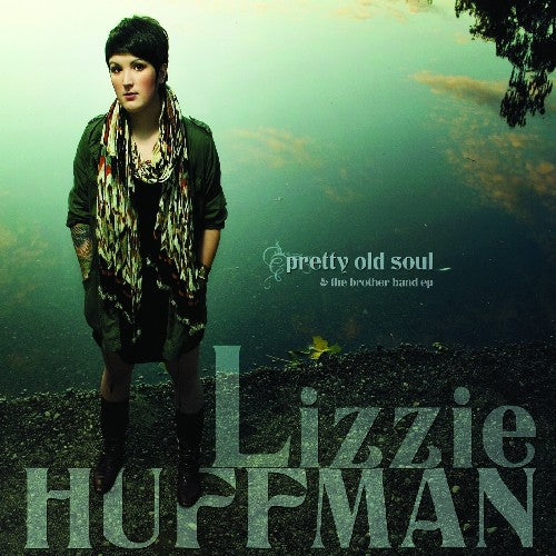 Lizzie Huffman - Pretty Old Soul Music CD