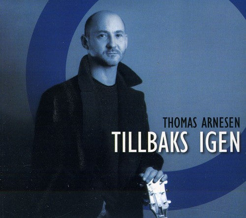 Thomas Arnesen - Tillbaks Igen Music CD