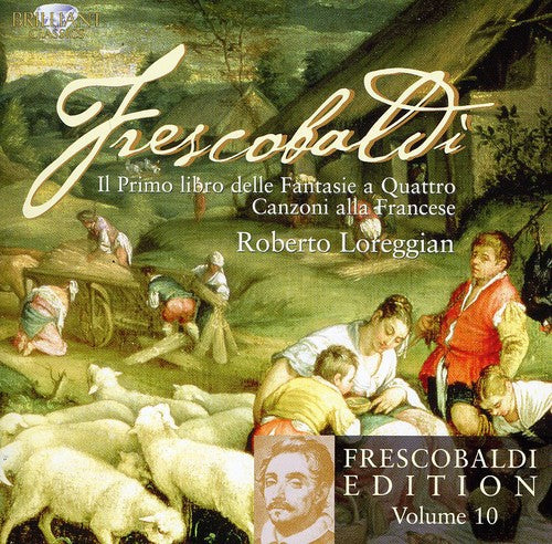 Roberto Loreggian - Frescobaldi Edition 10 Music CD