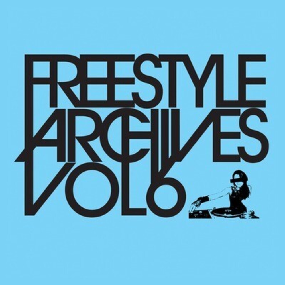 Various Artists - Freestyle Archives Vol. 6 / Various Music CD