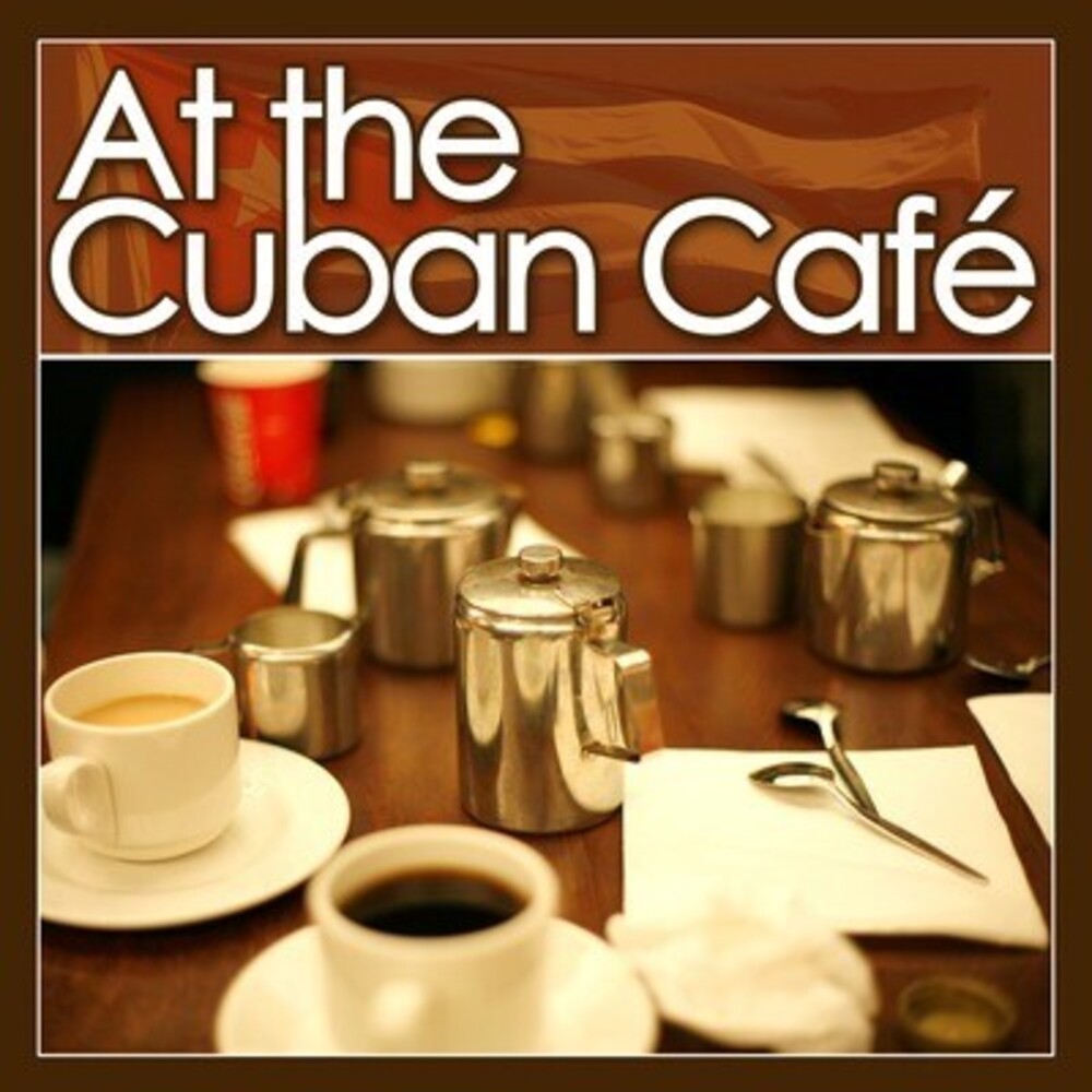 At The Cuban Caft - At the Cuban Cafe Music CD