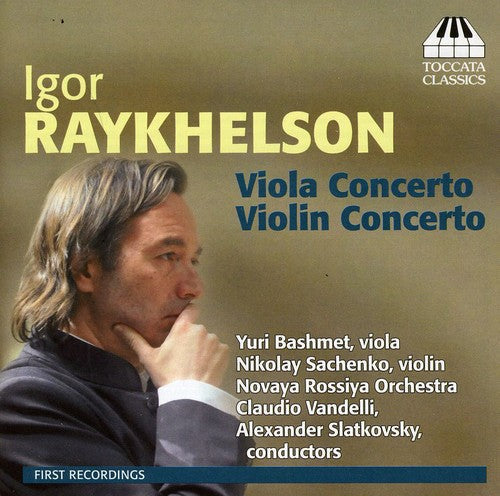 Raykhelson / Bashmet / Sachenko - Concertos for Viola & Violin Music CD