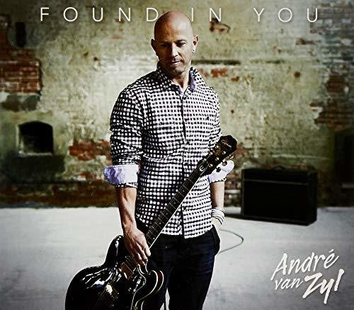 Andre Van Zyl - Found in You Music CD