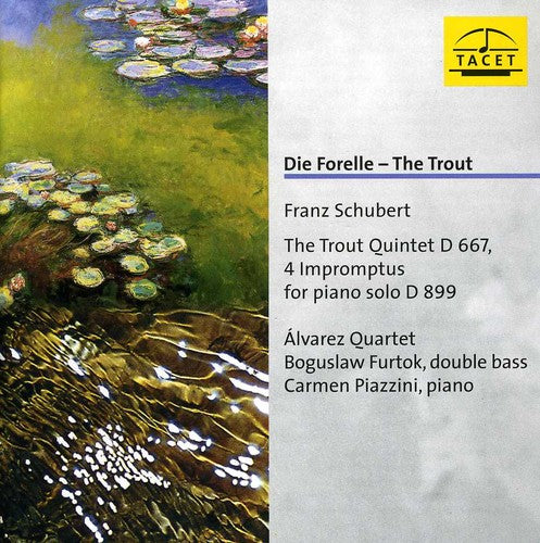 Schubert / Alvarez Quartet - Die Forelle Music CD