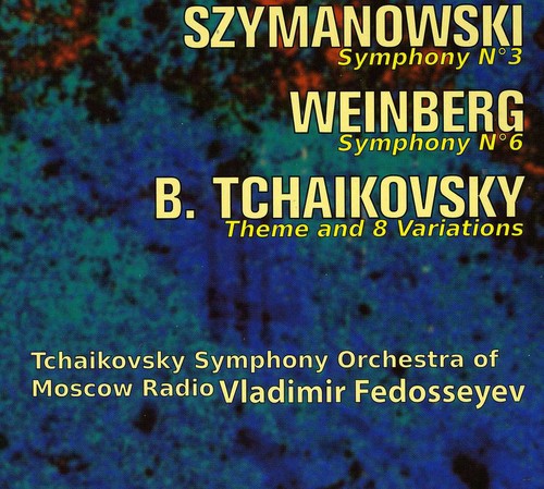 Szymanowski / Tchaikovsky Sym Orch / Fedoseyev - Sym 3 / Sym 6 / Theme & 8 Variations Music CD