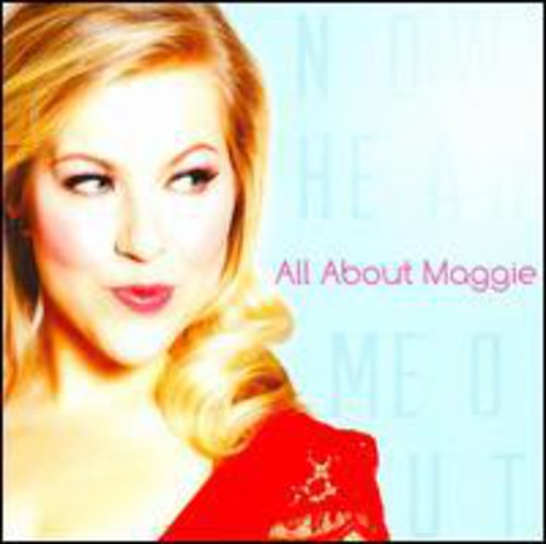All About Maggie - Now Hear Me Out Music CD
