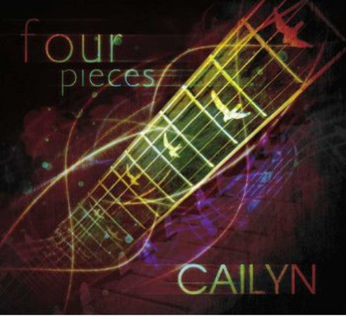 Cailyn - Four Pieces Music CD