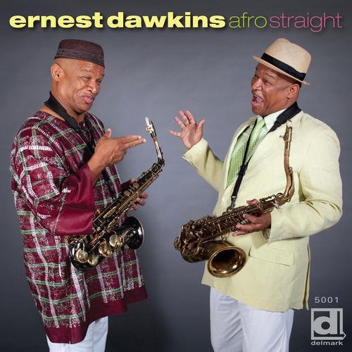 Ernest Dawkins - Afro Straight Music CD