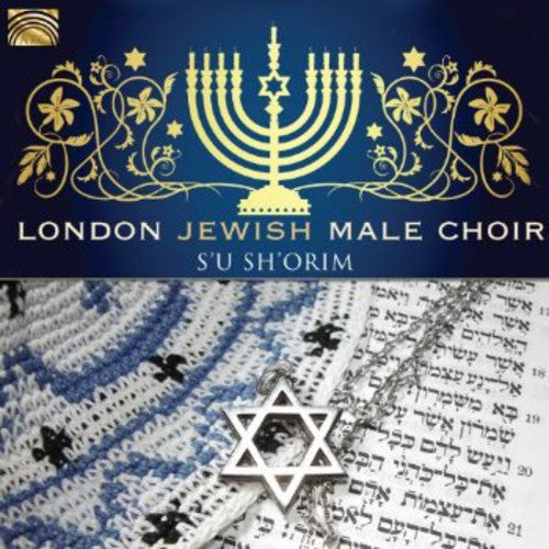 London Jewish Male Choir - S'u Sh'orim Music CD