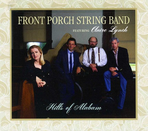 Front Porch String Band Featuring Claire Lynch - Hills Of Alabam Music CD