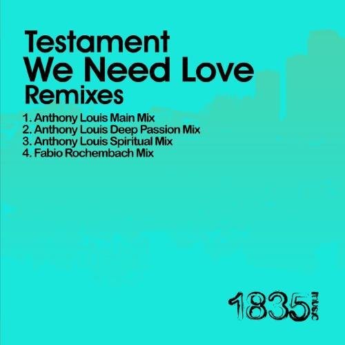 Testament - We Need Love (Anthony Louis Mixes) Music CD