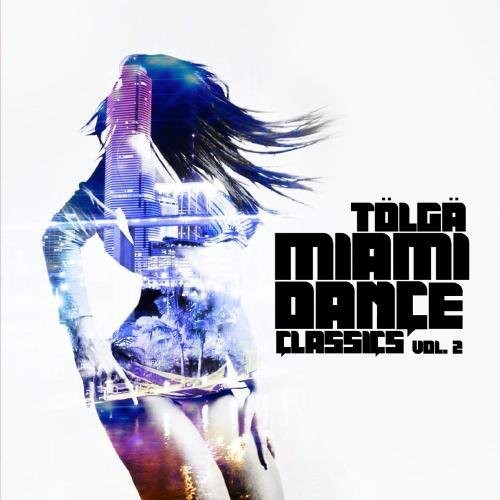 Tolga - Miami Dance Classics 2 Music CD