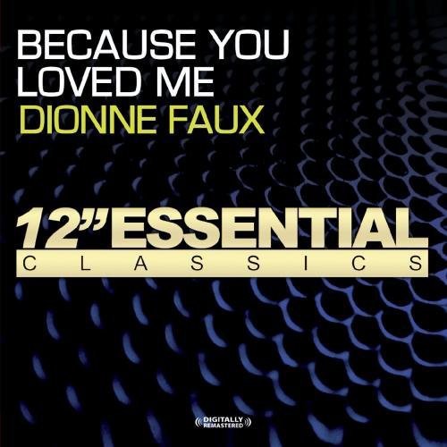 Dionne Faux - Because You Loved Me Music CD