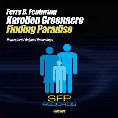 Ferry B Feauturing Karolien Greenacre - Finding Paradise Music CD