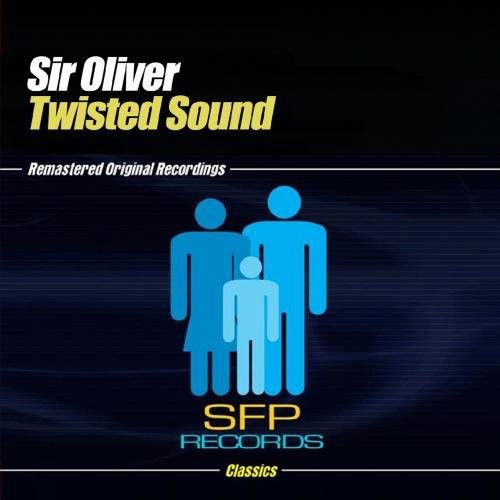 Sir Oliver - Twisted Sound Music CD