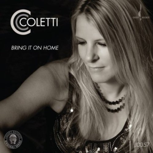 Cc Coletti - Bring It on Home Music CD