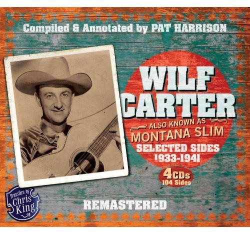 Wilf Carter - Montana Slim 1933-1941 Music CD