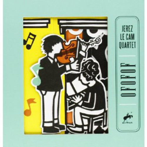 Jerez Le Cam Quartet - Ofofof Music CD