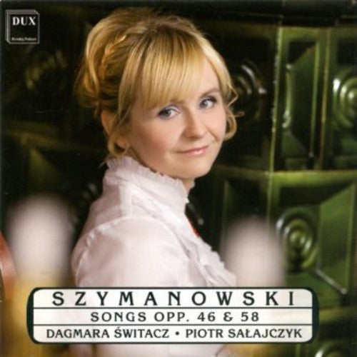 Piotr Salajczyk - Karol Szymanowski Songs Music CD