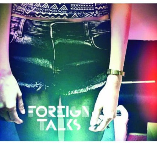 Foreign Talks - Foreign Talks Music CD