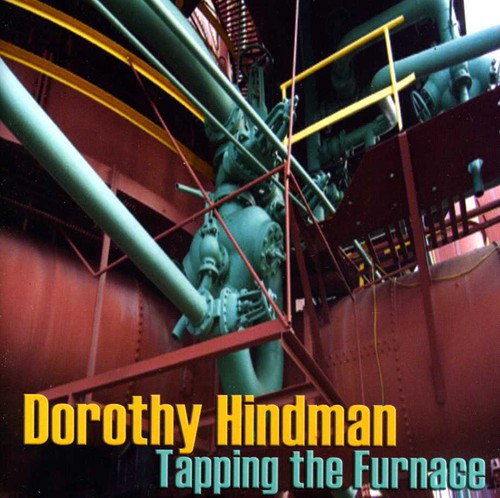 Hindman / Dorothy Hindman - Tapping the Furnace Music CD