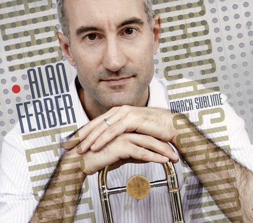 Alan Ferber - March Sublime Music CD