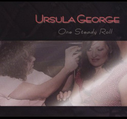 Ursula George - One Steady Roll Music CD