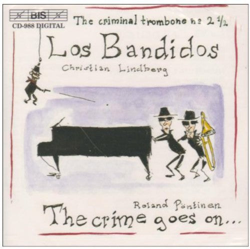 CHRISTIAN LINDBERG - Los Bandidos Music CD