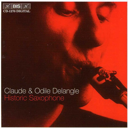 Odile Delangle - Historic Saxophone Music CD