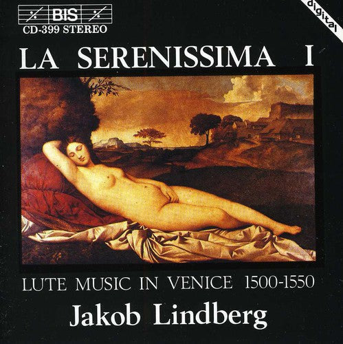 JAKOB LINDBERG - La Serenissima: Lute Music in Venice 1500-1550 Music CD