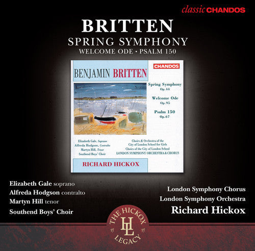 Richard Hickox - Spring Symphony / Welcome Ode / Psalm 150 Music CD