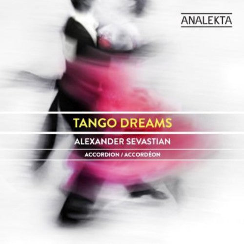 Alexander Sevastian - Tango Dreams Music CD