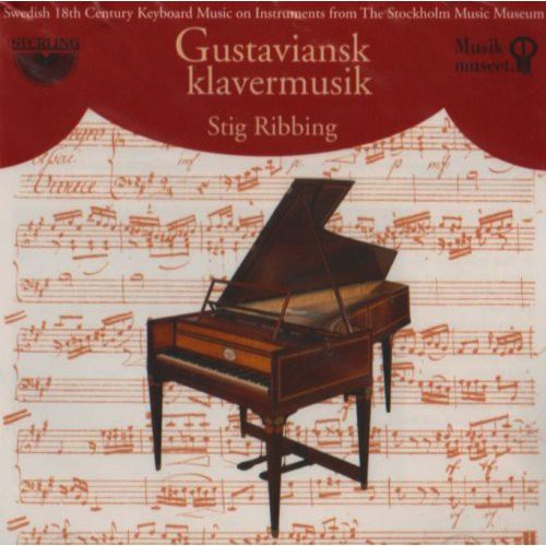Naumann / Kraus / Wikmanson / Agrell / Ahlstom - Swedish 18th Century Keyboard Music on Intruments Music CD