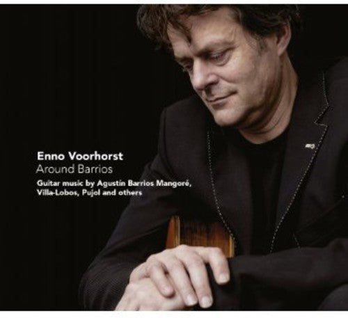 Barrios / Enno Voorhorst - Around Barrios Music CD
