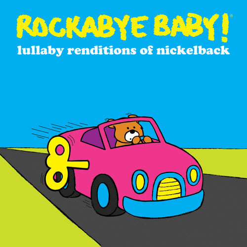 Rockabye Baby! - Lullaby Renditions of Nickelback Music CD