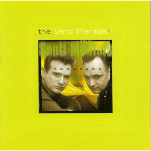 Senti-Mentals - Two Heads Music CD