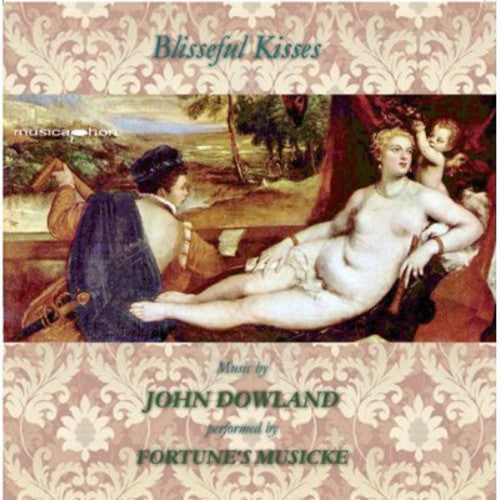 Dowland - Blisseful Kisses Music CD