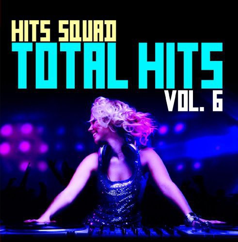 Hits Squad - Total Hits 6 Music CD