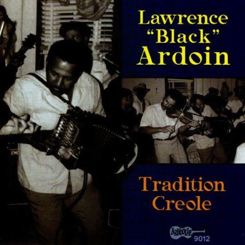 Lawrence "Black" Ardoin - Tradition Creole Music CD