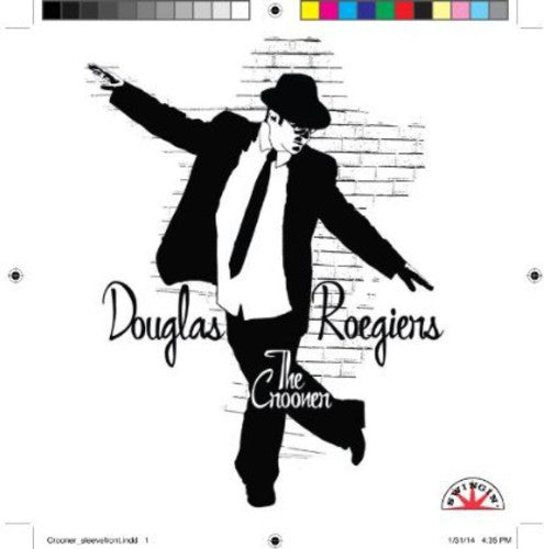 Douglas 'The Crooner" Roegiers - Introducing Douglas the Crooner Roegiers Music CD