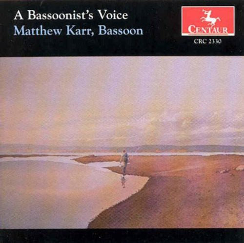 Bach / Schumann / Villa-Lobos / Dunhill / Karr - Bassoonist's Voice Music CD