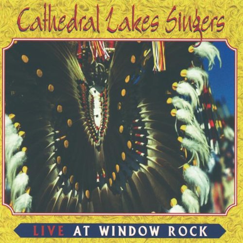 Cathedral Lakes Singers - Live at Window Rock Music CD